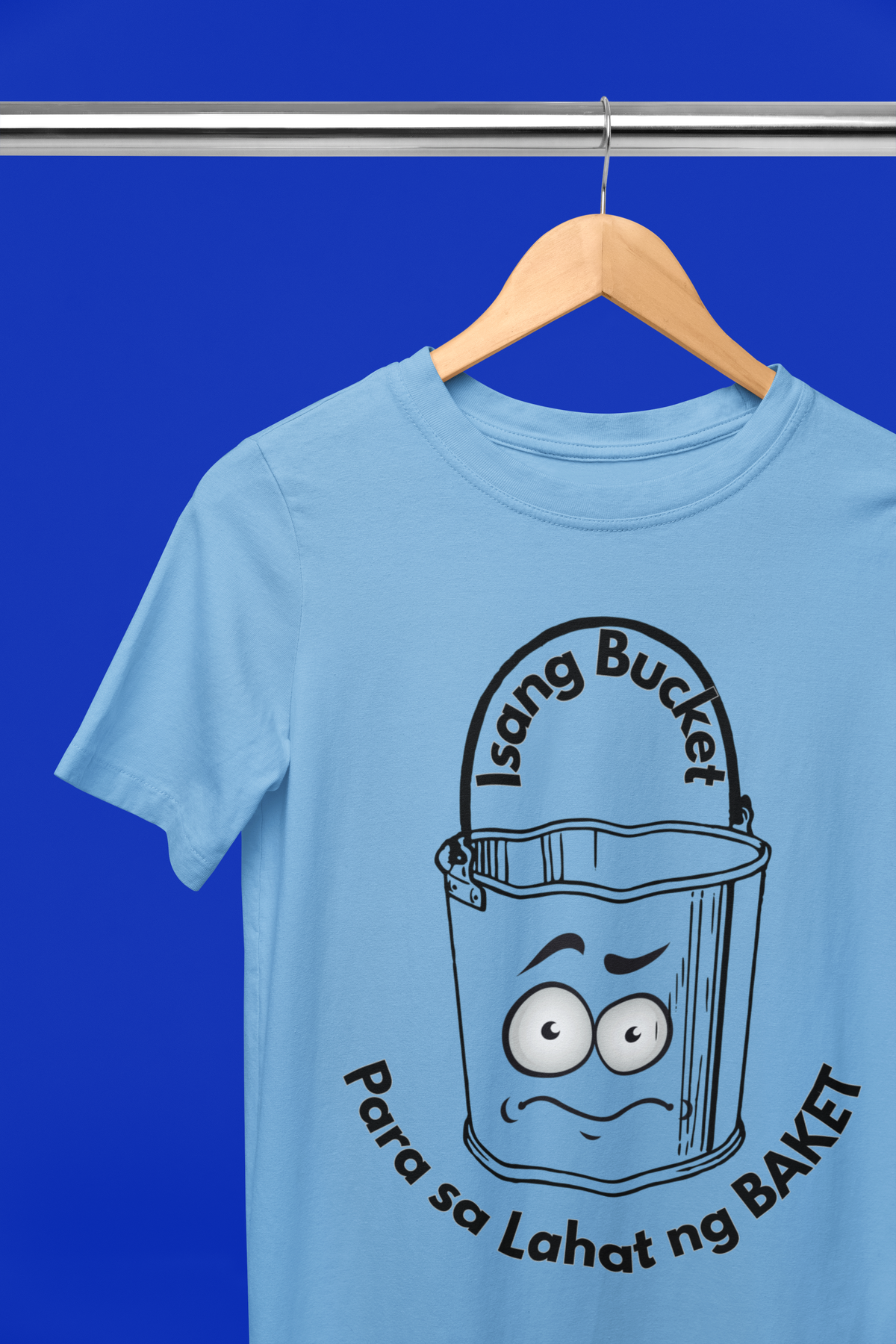 Isang Bucket Para sa Lahat ng Baket - Unisex 1717 Comfort Colors T-Shirt